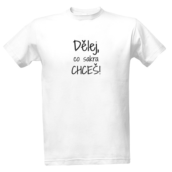 Dělej, co sakra chceš!